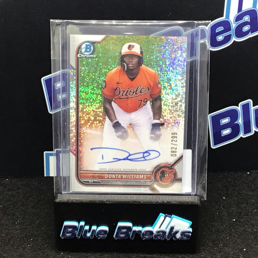 2022 Bowman Chrome speckle refractor Donta Williams auto 082/299 #CPA-DW Orioles
