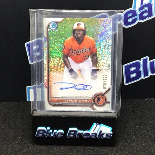 2022 Bowman Chrome speckle refractor Donta Williams auto 078/299 #CPA-DW Orioles