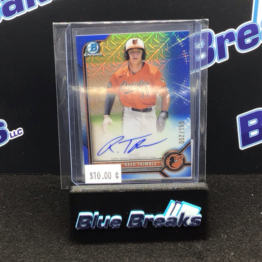 2022 Bowman Chrome blue HTA choice Reed Trimble auto 052/150 #CPA-RT Orioles