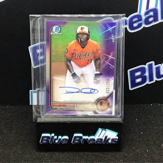 2022 Bowman Chrome purple refractor Donta Williams auto 033/250 #CPA-DW Orioles